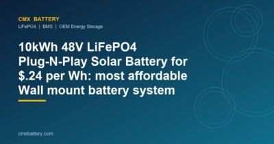 10kWh 48V LiFePO4 Plug-N-Play Solar Battery for $.24 per Wh: most affordable Wall mount battery system