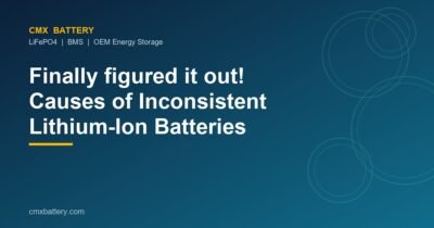 Finally figured it out! Causes of Inconsistent Lithium-Ion Batteries