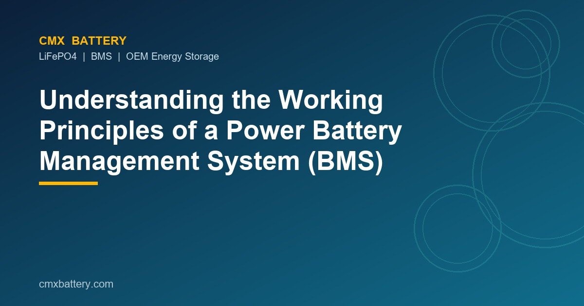 Understanding the Working Principles of a Power Battery Management System (BMS)