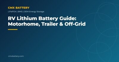 RV lithium battery guide for motorhomes, trailers and off-grid