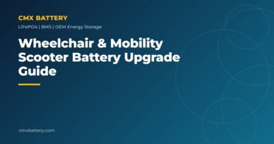 Wheelchair and mobility scooter LiFePO4 battery upgrade guide